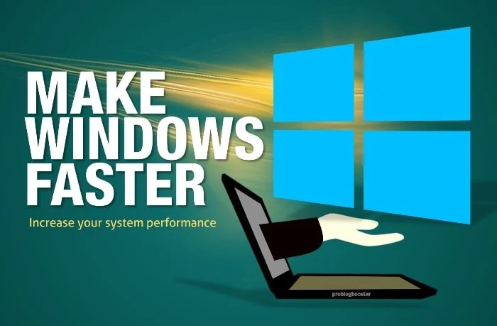 MAKE WINDOWS FASTER