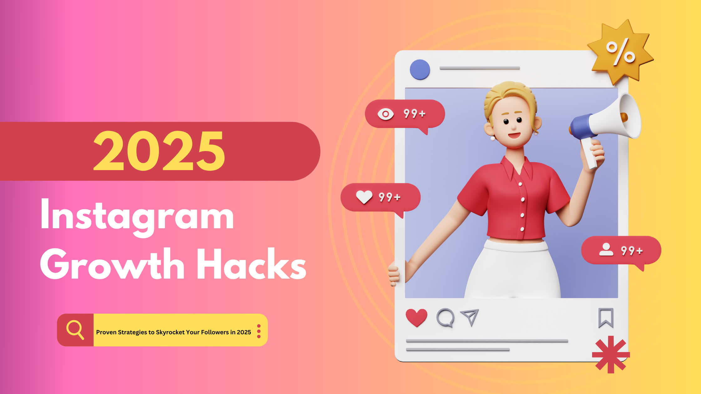 Instagram Growth Hacks 2025- Proven Strategies to Skyrocket Your Followers in 2025